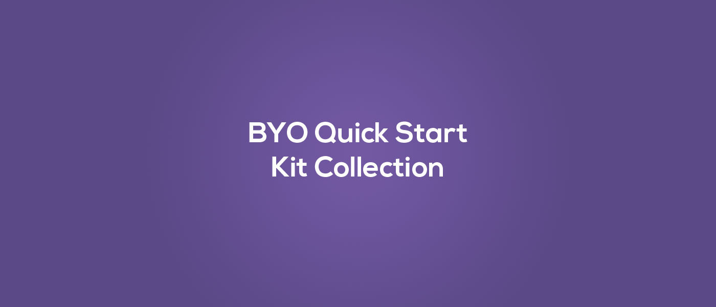 White text reading BYO Quick Start Kit Collection centered on a purple gradient background.
