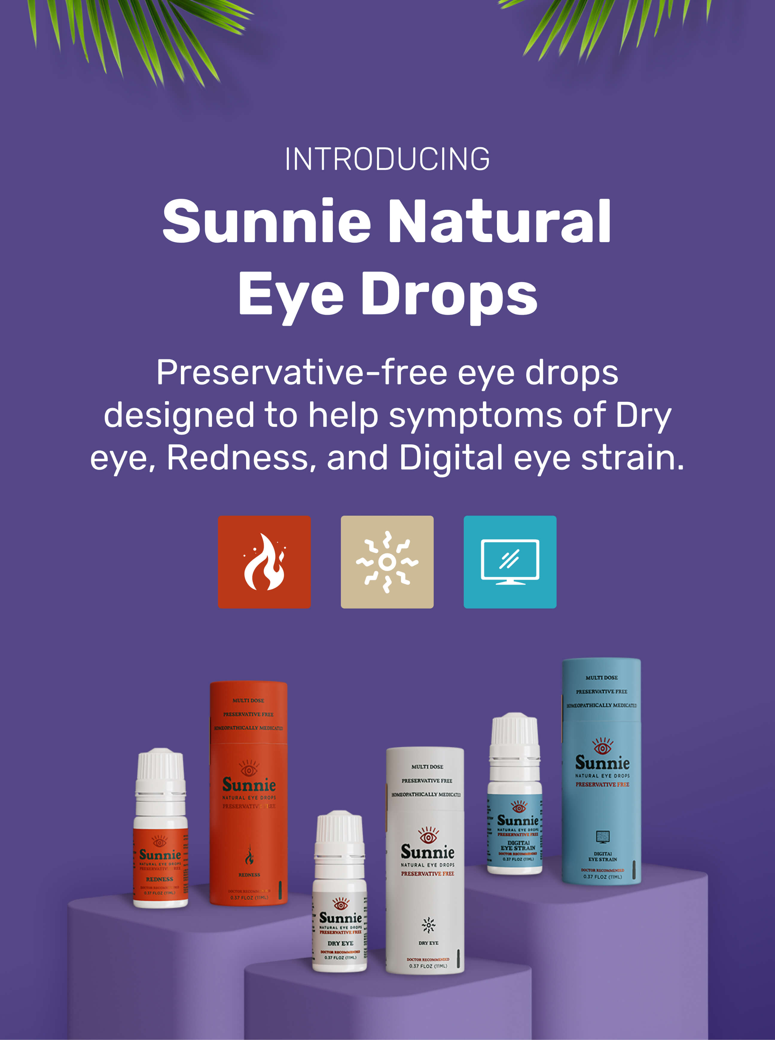 Poster for Sunnie Natural Eye Drops with bottles displayed at the bottom. Text highlights benefits: relief from dry eyes, redness, and digital eye strain. Icons feature a drop, a sun, and a screen.
