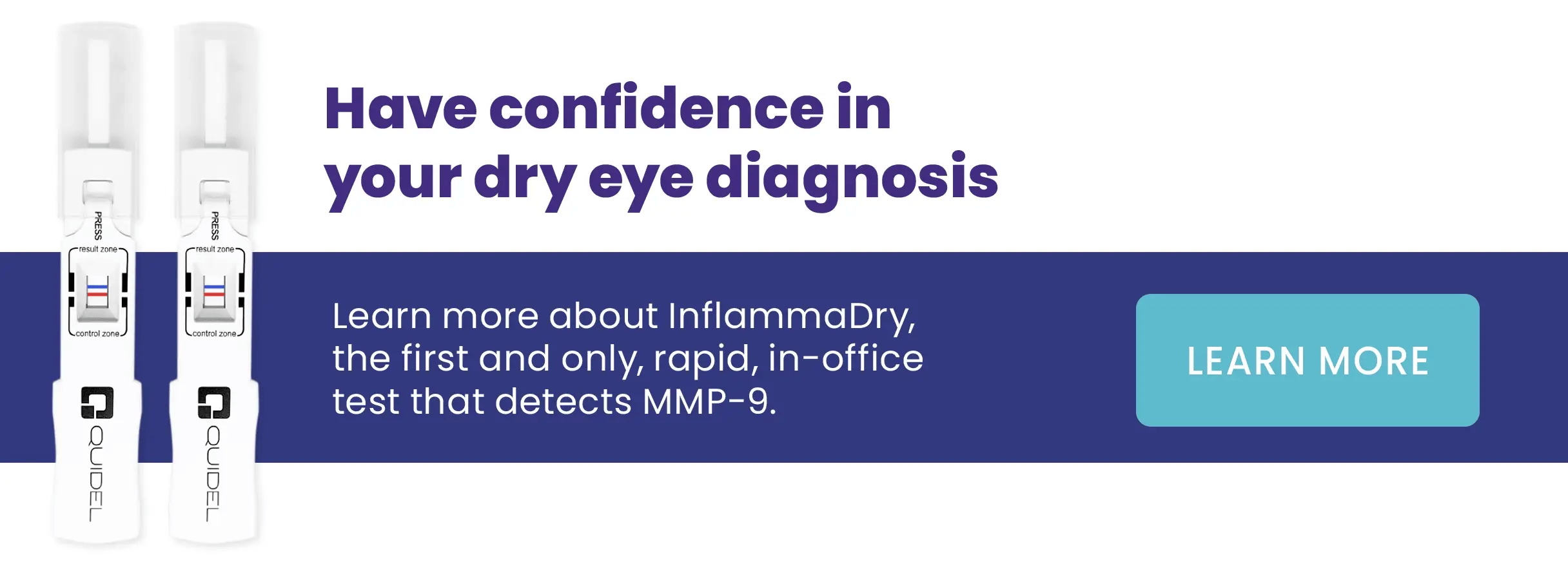 Advertisement for InflammaDry, a rapid in-office test for dry eye diagnosis. Image includes two test sticks on the left and a button labeled LEARN MORE on the right. Text emphasizes confidence in diagnosing dry eye by detecting MMP-9.