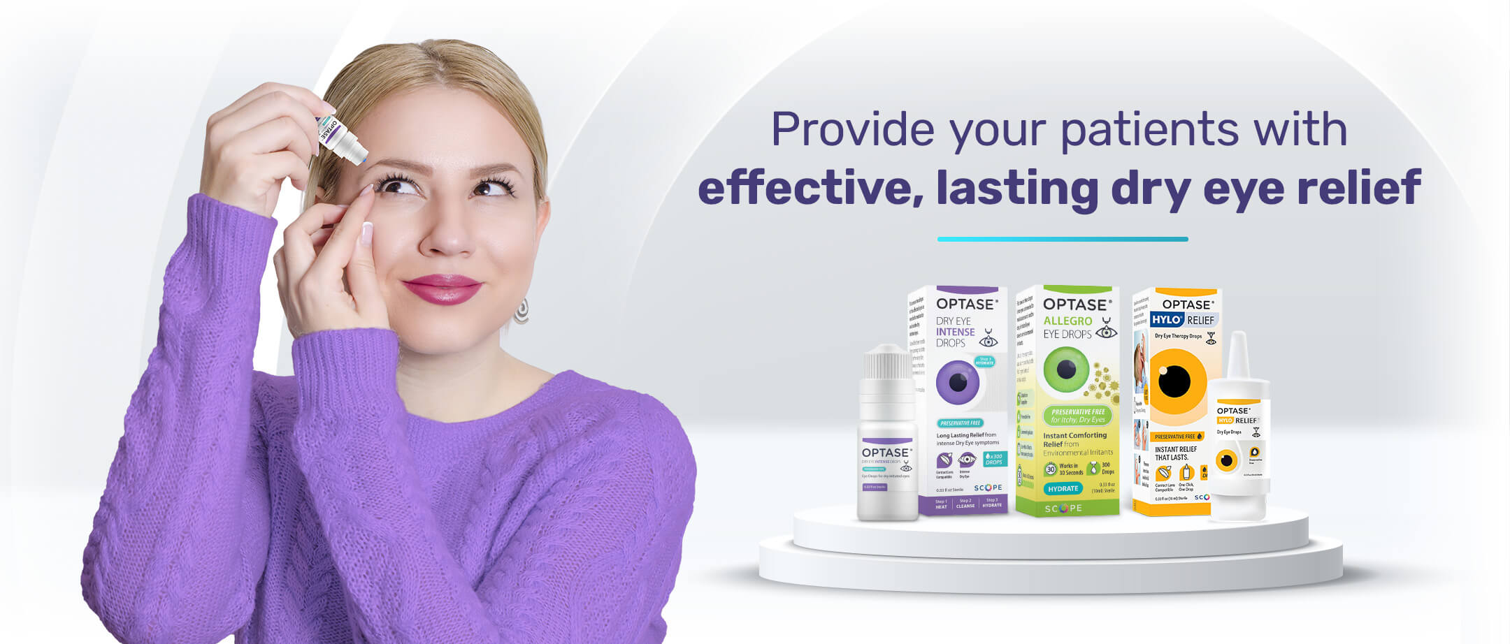 A person in a purple sweater is applying eye drops. Next to them are various Optase products, including bottles and boxes. The text reads, Provide your patients with effective, lasting dry eye relief.