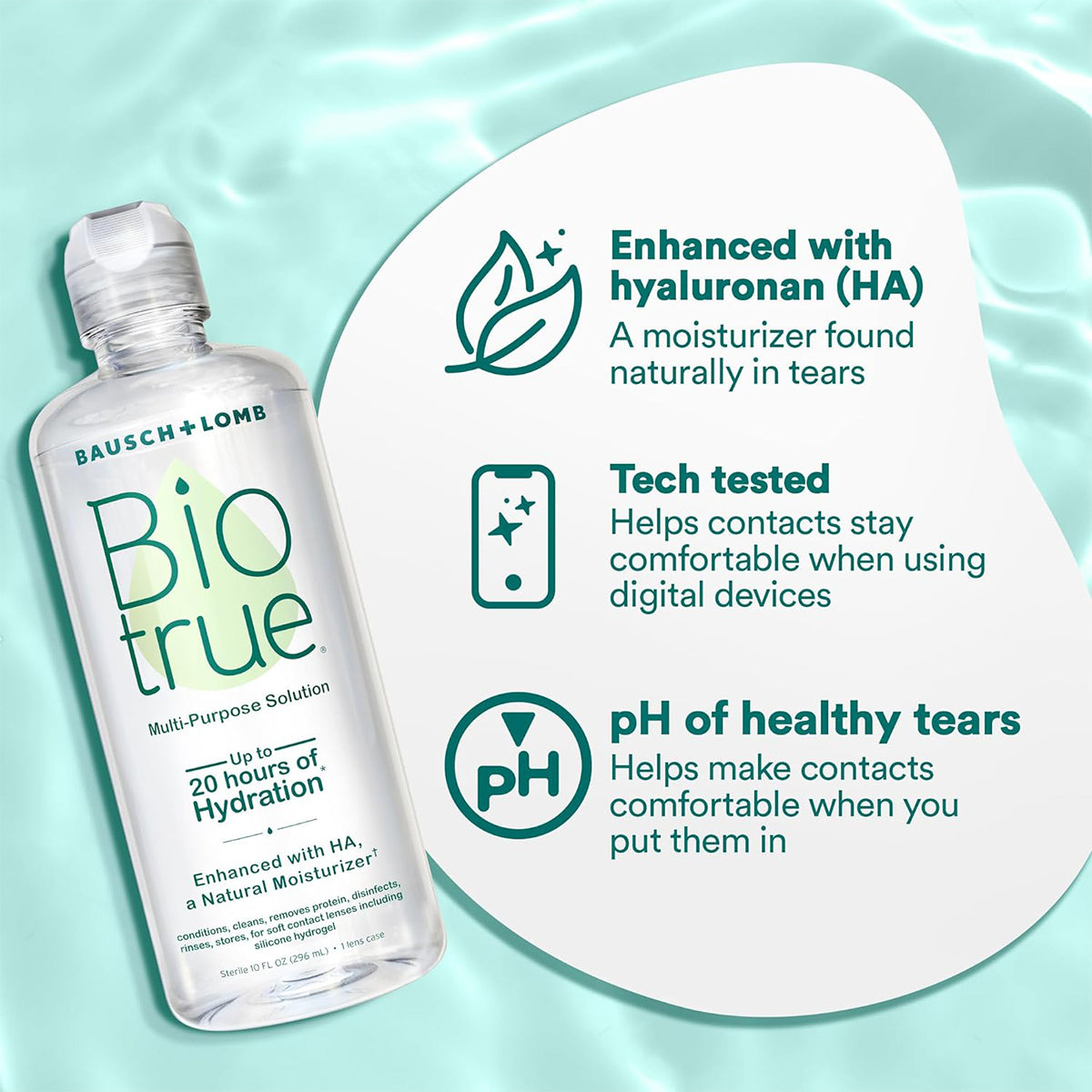 Image of Bausch + Lomb Biotrue Multi-Purpose Contact Lens Solution 2-Pack (10oz x 2) for silicone hydrogel lenses; features include hyaluronan for moisture, comfort with digital devices, and a pH that supports healthy tears. The background is a light green gradient.