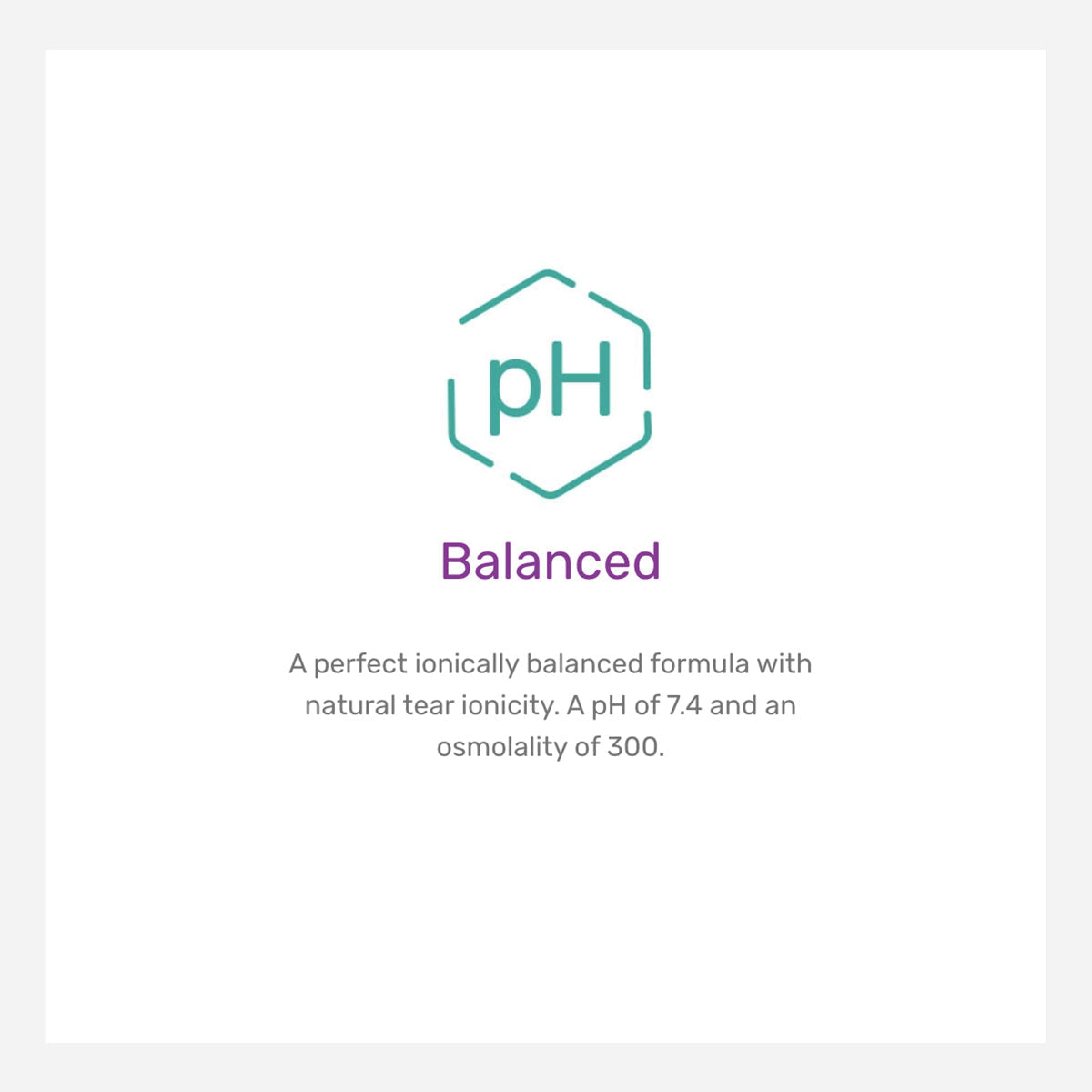 Hexagonal logo with pH in the center and Balanced in purple below it describes Nutrifill, a preservative-free saline solution by Contamac. It boasts a 7.4 pH and 300 osmolality, making it ideal for scleral lenses with natural tear ionicty to ensure comfort.