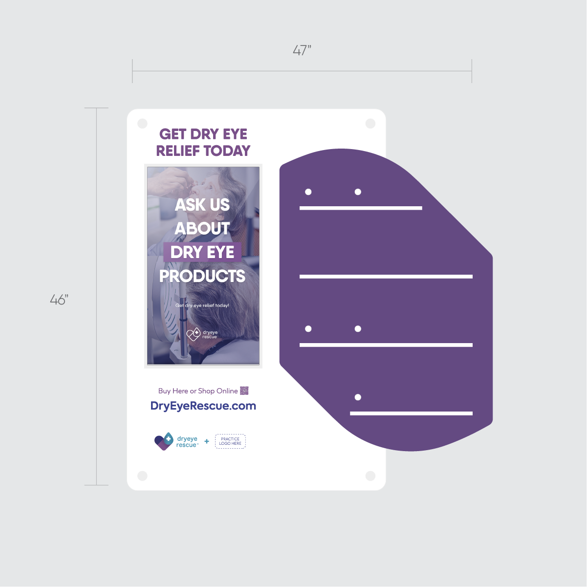The PKG: Wall Mount Content Display Capture Rate (Medium) by DryEye Rescue features a purple and white design with messages Get Dry Eye Relief Today and Ask Us About Dry Eye Products. Measuring 47 x 46, you can learn more at DryEyeRescue.com.