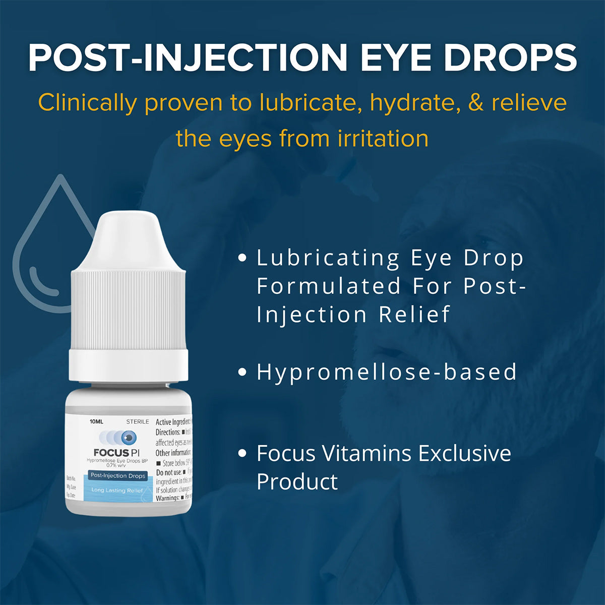 Product ad image for post-injection eye drops. A Focus PI Eye Drops (10ml Bottle) by Focus Vitamins is set against a blue background, with text: Clinically proven to lubricate, hydrate, & relieve dry eye irritation. Hypromellose-based formula details included.