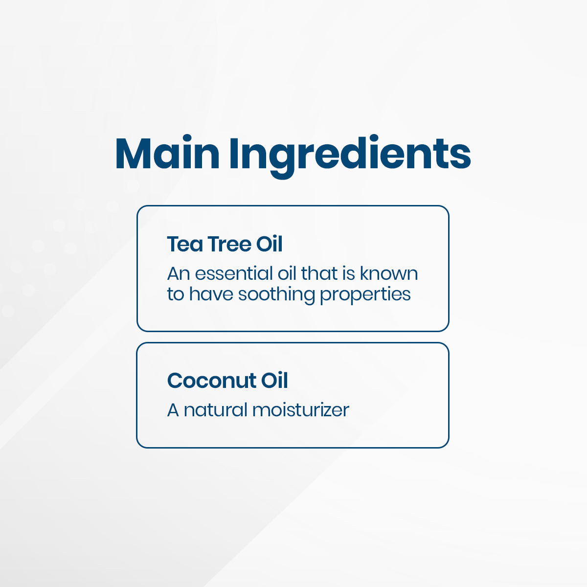 Text image titled Main Ingredients lists Tea Tree Oil: An essential oil with soothing properties, used in OCuSOFT Oust Demodex Removal Cleanser Foam, and Coconut Oil: A natural moisturizer.
