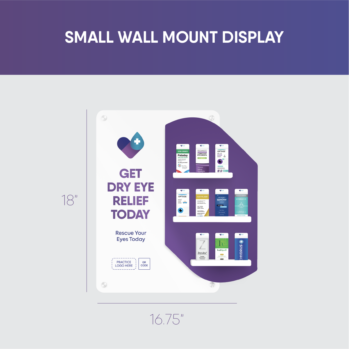 The 18x16.75 exam room wall mount, part of Package C, features a purple header promoting the DryEye Rescue Brand and includes educational brochures with product cards and descriptions for dry eye relief.