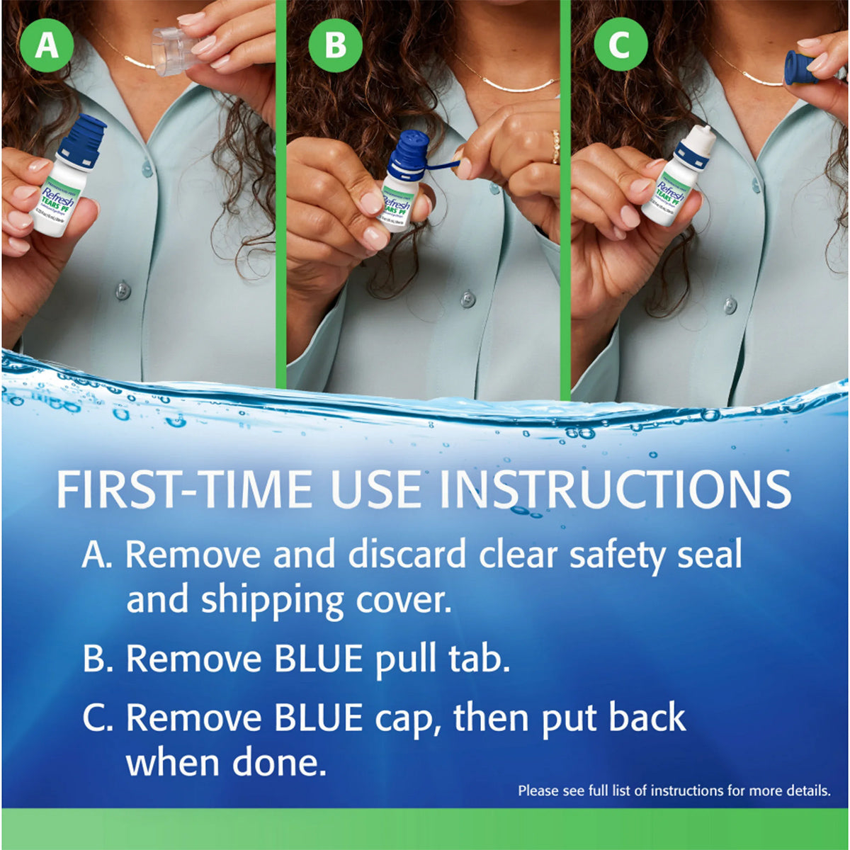 A three-step guide for using Abbvies Refresh Tears PF (10mL): Image A: Remove clear safety seal. Image B: Remove blue pull tab. Image C: Remove blue cap and replace after use. Text reads First-Time Use Instructions with detailed steps and a note to see full instructions for these preservative-free drops.