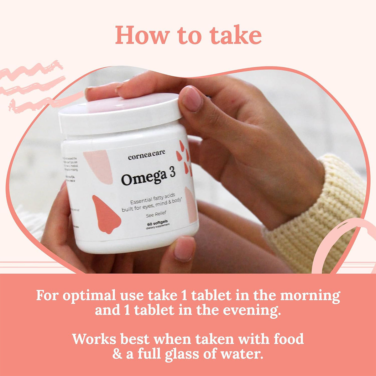 A person holds a CorneaCare Triple Strength Omega 3 Fish Oil container for dry eye relief, with nutritional details. It advises taking 1 tablet morning and evening with food and water. The design showcases pink and beige colors with decorative paint strokes.