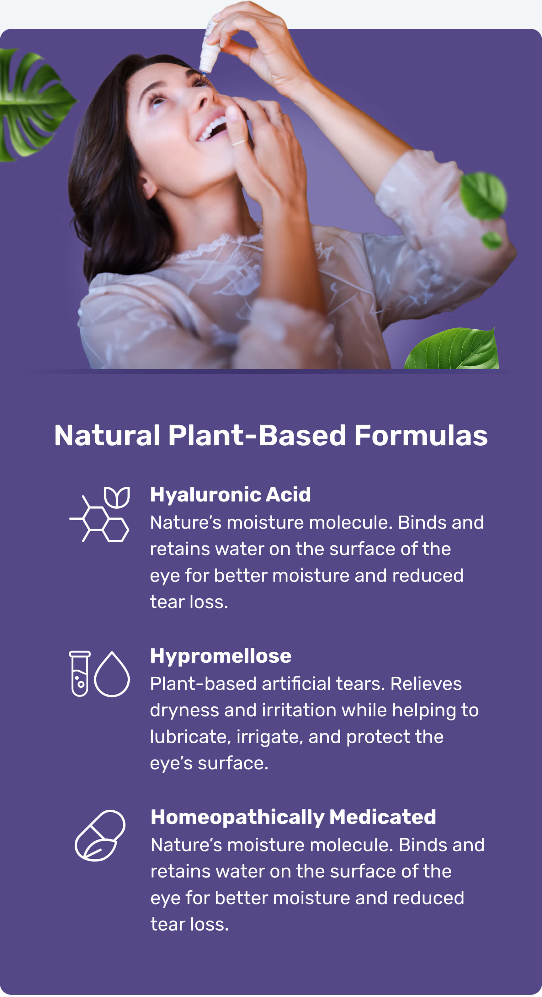 A woman applies eye drops while leaves decorate the purple background. Text highlights natural plant-based eye formulas: Hyaluronic Acid, Hypromellose, and Homeopathically Medicated, each described for moisture and eye protection.