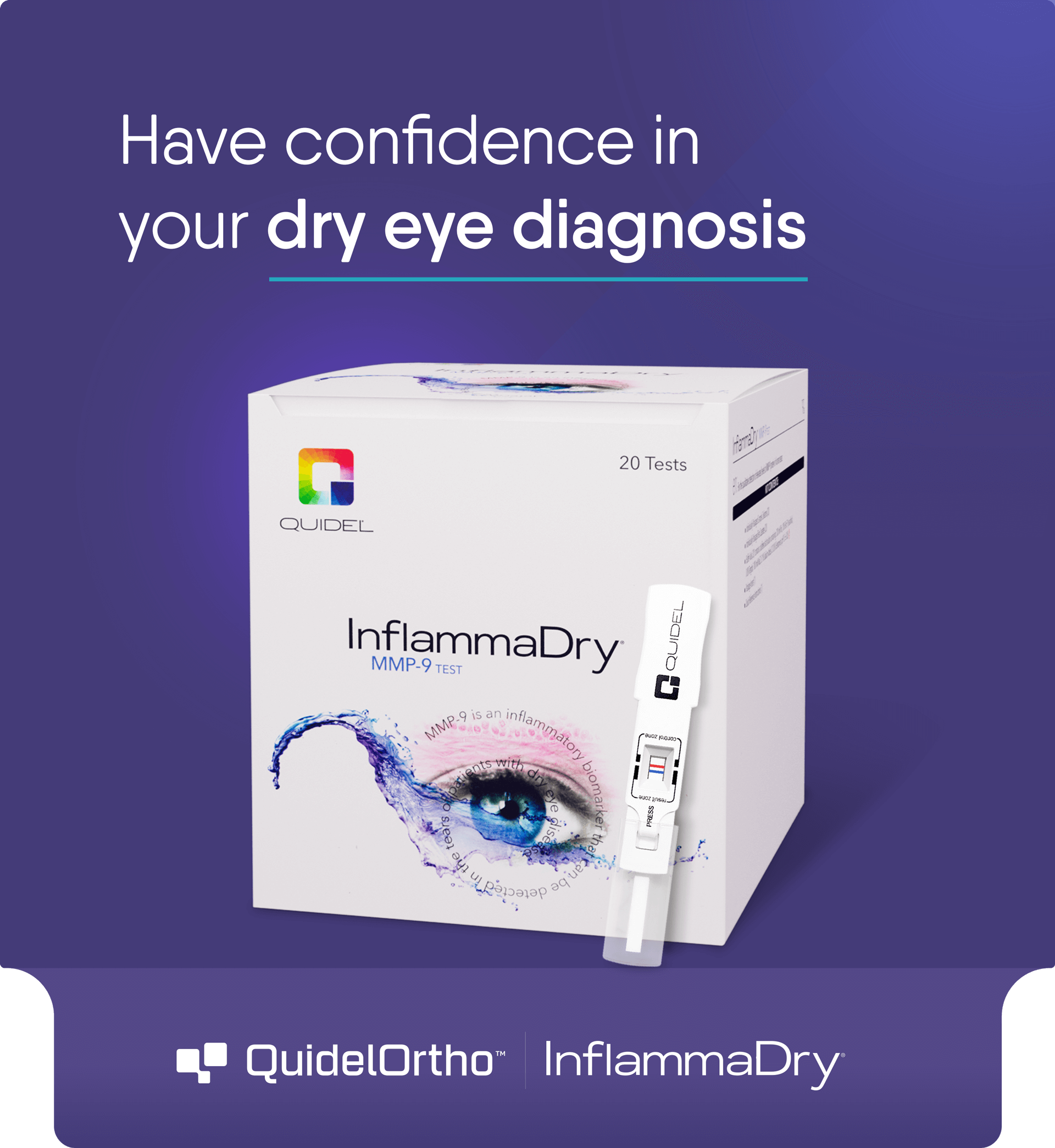 A box labeled InflammaDry with an eye graphic and a test strip is shown. The text above reads, Have confidence in your dry eye diagnosis. Company logos QuidelOrtho and InflammaDry are at the bottom on a purple gradient background.