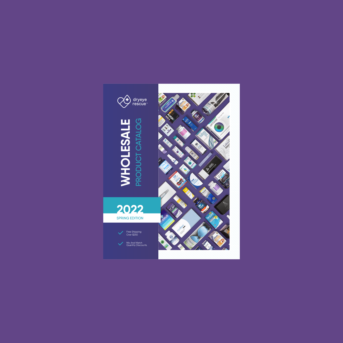 The cover of the Dryeye Rescue Wholesale Catalog features a grid of product images on the right and a dark blue vertical banner with the title and logo on the left. 2022 Spring Edition is prominently highlighted, making it an essential marketing tool for DryEye Rescue businesses.