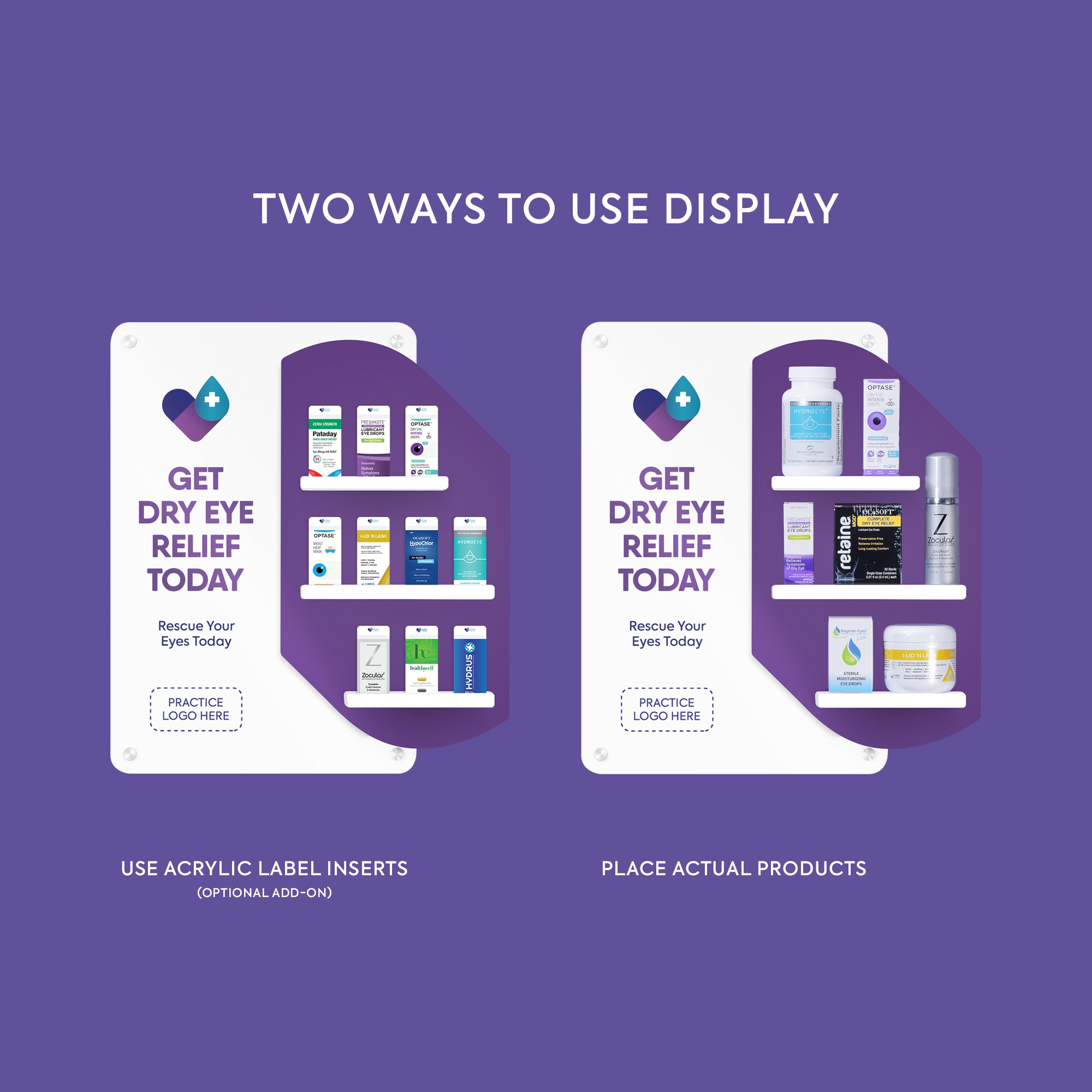 The PKG: Wall Mount Exam Room Display Conversation Starter (Small) by DryEye Rescue features two boards on a purple background for dry eye relief options. The left displays acrylic label inserts, while the right shows products. Both have space for a practice logo, ensuring effective patient interaction.