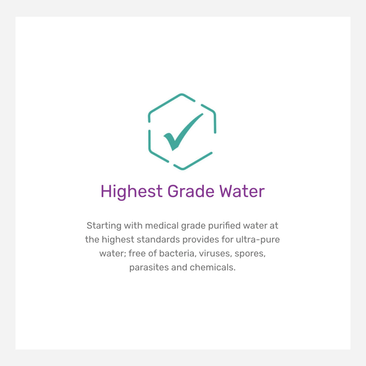 A teal hexagon with a checkmark floats above Highest Grade Water in purple. Smaller black text underneath highlights Contamacs Nutrifill saline solution as medical-grade, electrolyte-enriched, ultra-pure, and free from bacteria, viruses, spores, parasites, and chemicals.