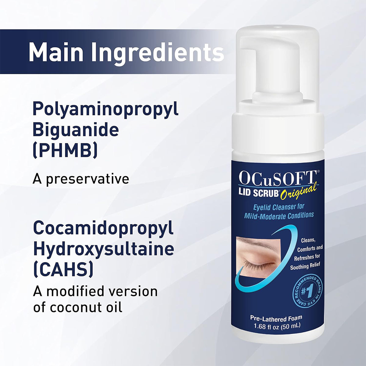 Image of OCuSOFT Lid Scrub Original Compliance Kit features a foaming eyelid cleanser with PHMB as a preservative and CAHS, a modified coconut oil derivative, as key ingredients.