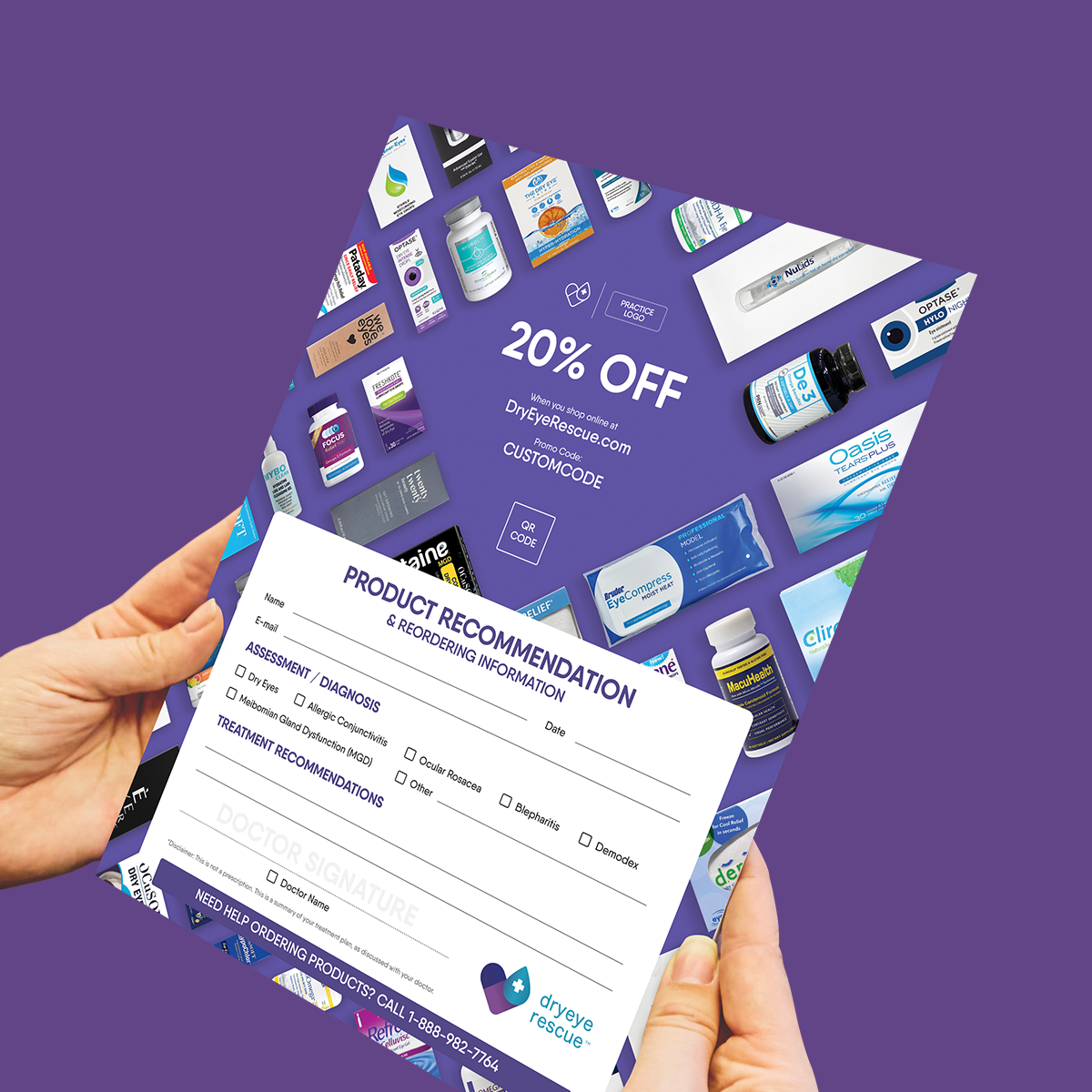 Hands hold a purple flyer featuring healthcare items. At the top, 20% OFF is displayed with a custom promo code and website link. Below, a form styled like a referral pad is available for product recommendations and doctor signatures. Product: PKG: Product Referral Pad by DryEye Rescue (10 pads, 500 sheets).