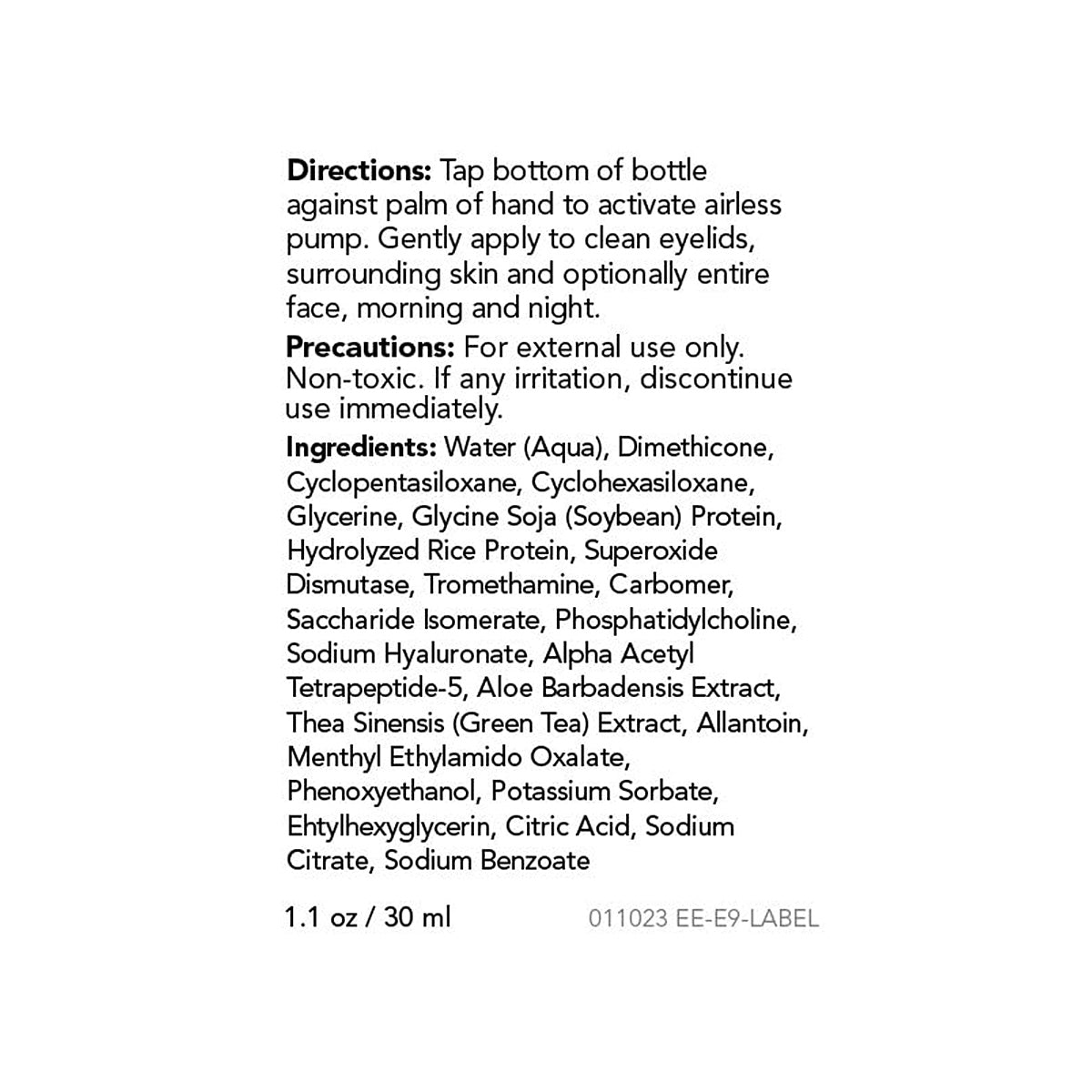 The image shows a label for Essential Nine Eyelid & Skin Therapy by PRN, featuring directions to tap the bottle and gently apply to eyelids and skin for hydration. Precautions: For external use only. Ingredients: water, dimethicone, green tea extract. Size: 1 oz.